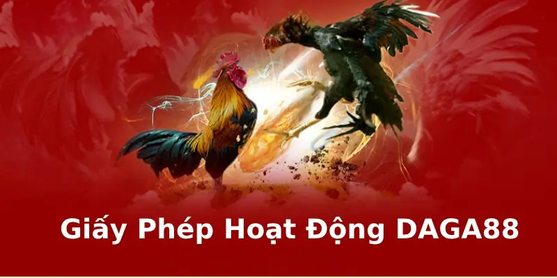 Giấy Phép Hoạt Động DAGA88